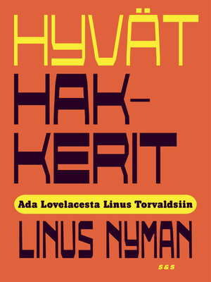 cover image of Hyvät hakkerit